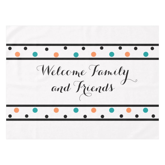 Welcome Orange Teal Polka Dots Tablecloth (Front (Horizontal))