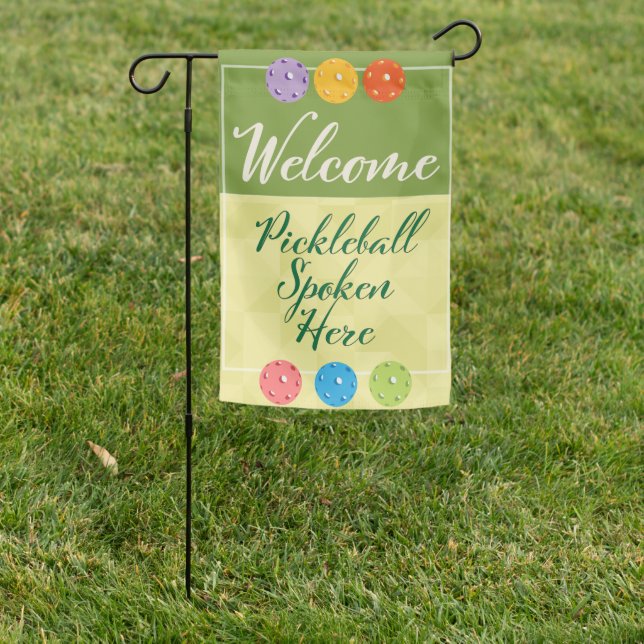 Welcome - Pickleball Spoken Here Garden Flag (In SItu)