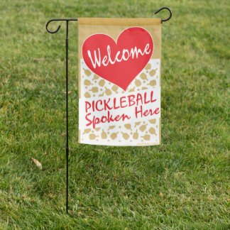 Welcome - Pickleball Spoken Here Garden Flag