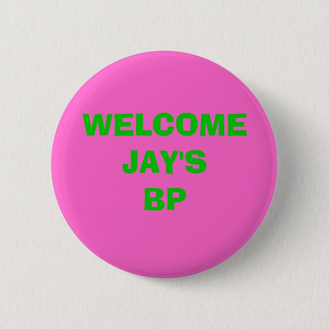 WELCOME                                        ... PINBACK BUTTON (Front)