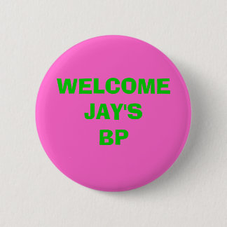 WELCOME                                        ... PINBACK BUTTON