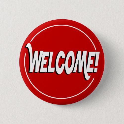 Welcome Pinback Button