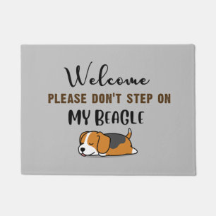 Welcome please don't step on my beagle doormat