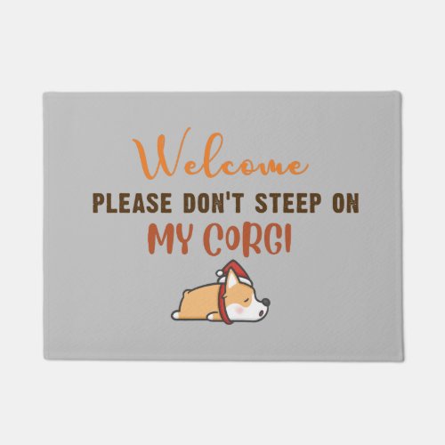 Welcome please dont step on my corgi christmas doormat