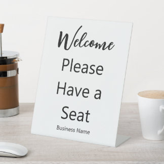 Welcome Please Have a Seat Business Name White Pedestal Sign