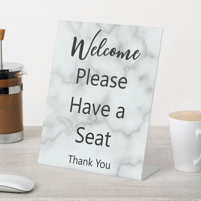 Welcome Please Have a Seat Faux Marble Pedestal Sign | Zazzle