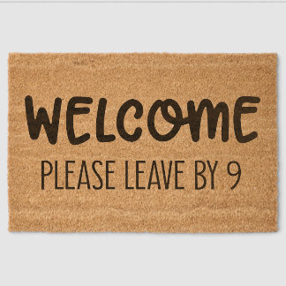 Welcome Please Leave By 9 Fiber Doormat