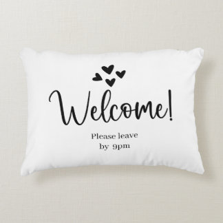 Welcome - Please leave by 9pm Accent Pillow