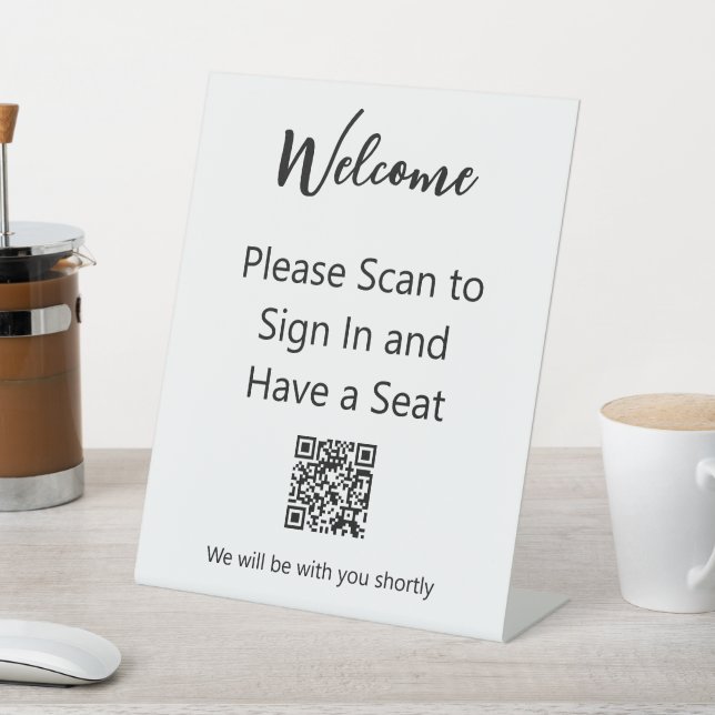 Welcome Please Scan QR Code to Sign In Have a Seat (In SItu)