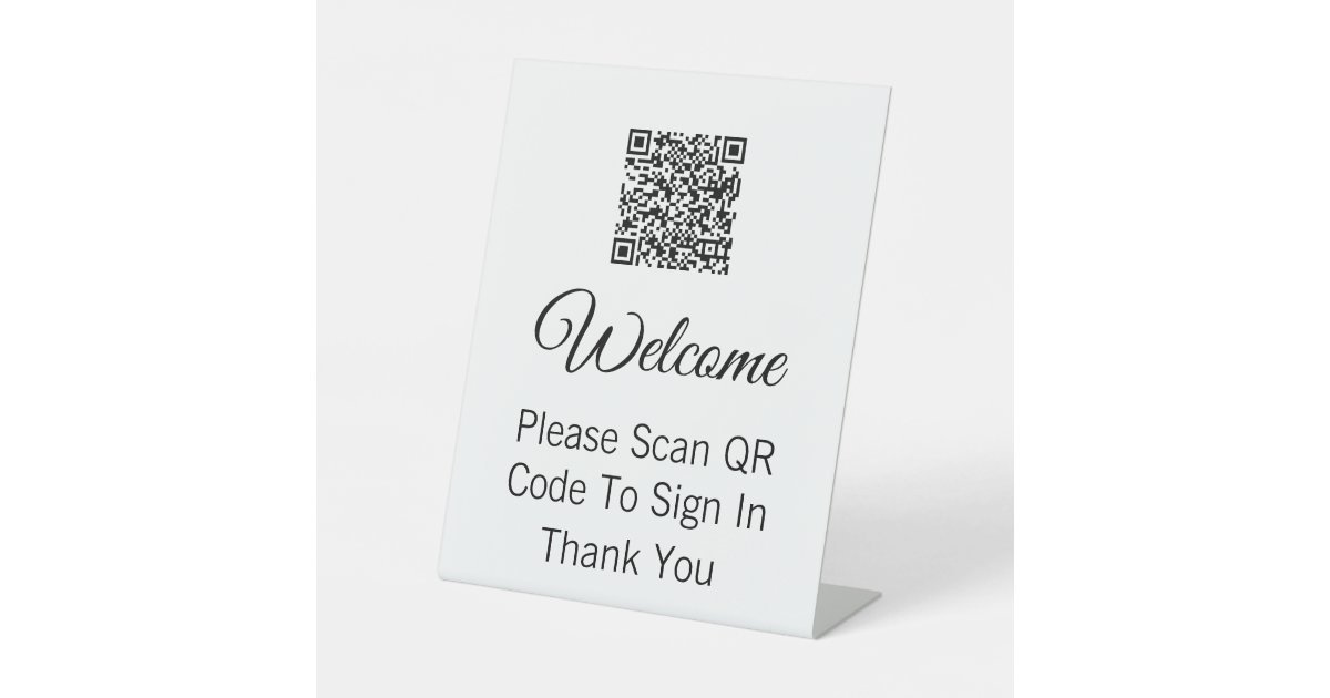 Welcome Please Scan QR Code To Sign In Template | Zazzle