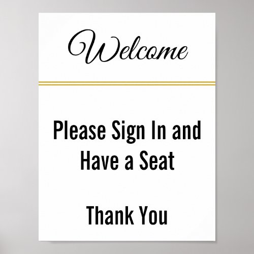 Welcome Please Sign In and Have a Seat Poster