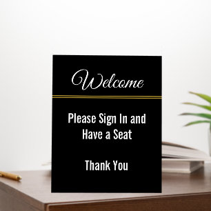 Welcome Please Sign In and Have a Seat Thank You