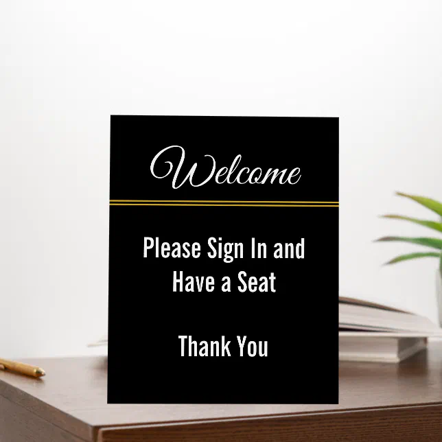 Welcome Please Sign In and Have a Seat Thank You | Zazzle