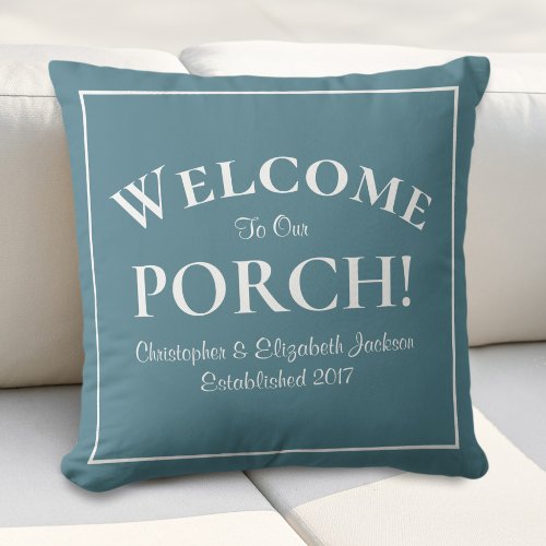 Welcome Porch Custom Family Teal  White Modern  Throw Pillow