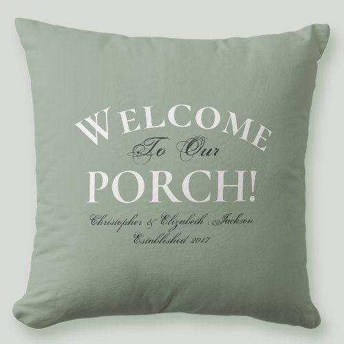 Welcome Porch Custom Sage Green Elegant Chic  Throw Pillow