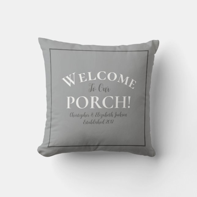 Welcome Porch Custom Trendy Gray Black Calligraphy Outdoor Pillow (Front)