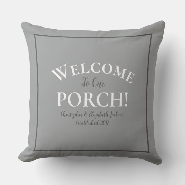Welcome Porch Custom Trendy Gray Black Calligraphy Outdoor Pillow (Front)