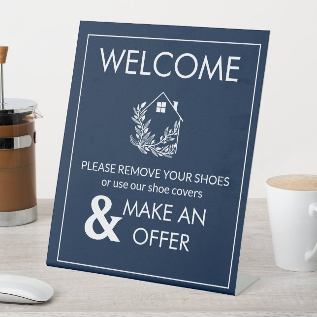 welcome remove shoes Real Estate Sign, Real Estate Pedestal Sign (In SItu)