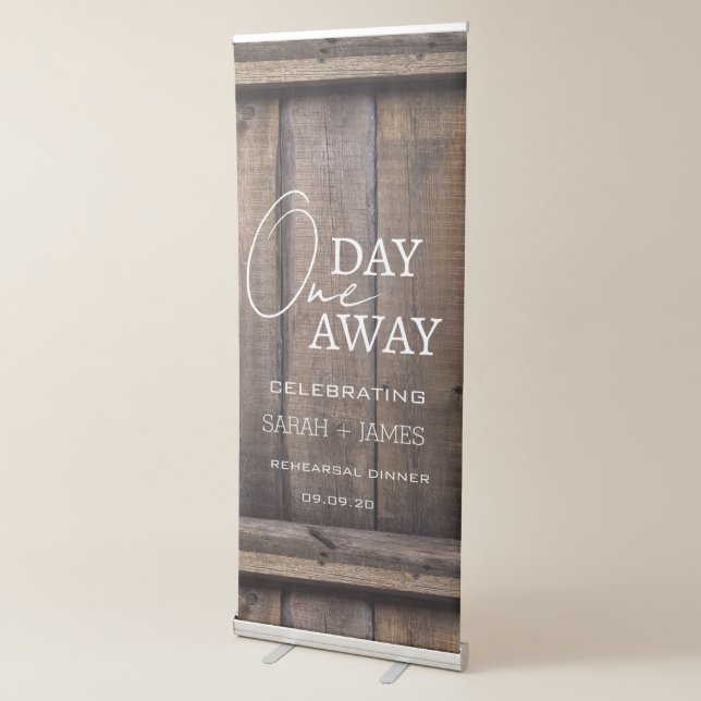 Welcome Rustic One Day Away Rehearsal Dinner  Retractable Banner (3/4)