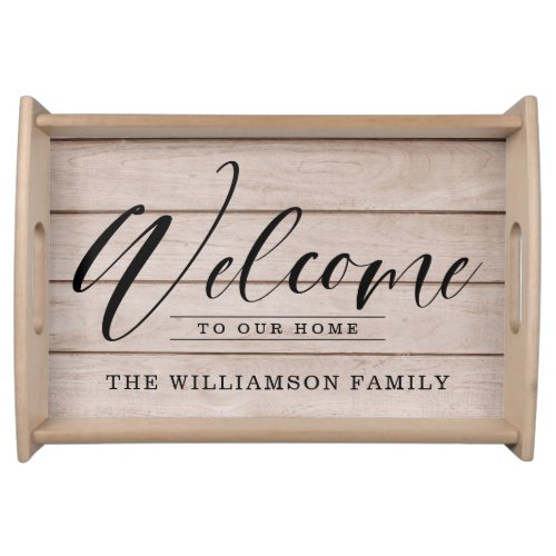 Welcome Script Faux Light Wood Plank Custom Name Serving Tray