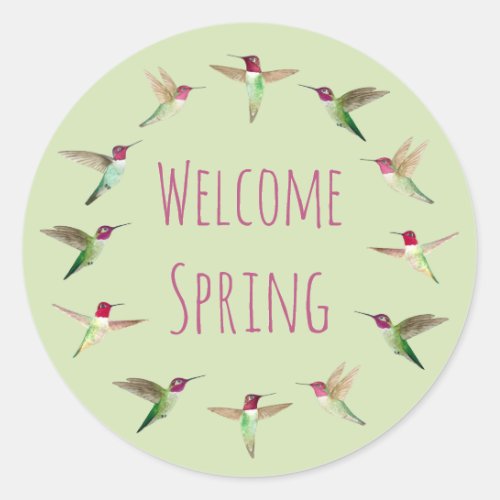 Welcome Spring Annas Hummingbirds Classic Round Sticker