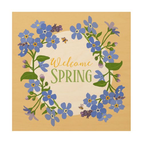 Welcome Spring Forget Me Nots Wood Art