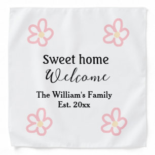 Welcome sweet home add family name year Est. Text Bandana