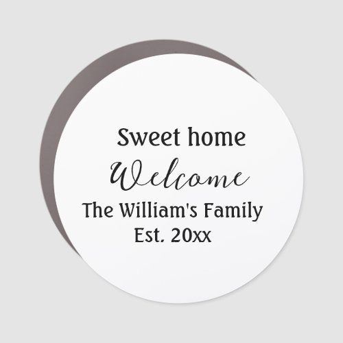 Welcome sweet home add family name year Est Text  Car Magnet