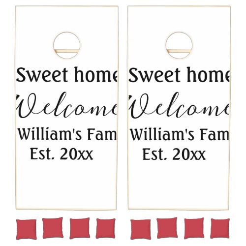 Welcome sweet home add family name year Est Text  Cornhole Set