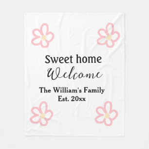 Welcome sweet home add family name year Est. Text  Fleece Blanket