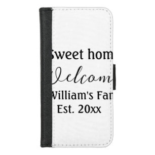 Welcome sweet home add family name year Est. Text iPhone 8/7 Wallet Case