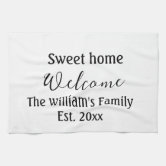 Home Sweet Home Custom Kitchen Towel – 521handmade