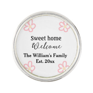 Welcome sweet home add family name year Est. Text Lapel Pin