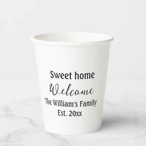 Welcome sweet home add family name year Est Text  Paper Cups