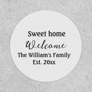 Welcome sweet home add family name year Est. Text Patch