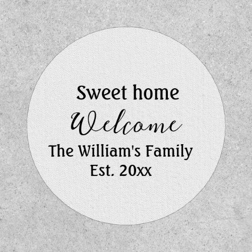 Welcome sweet home add family name year Est Text  Patch