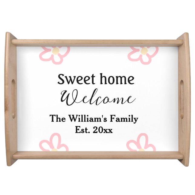 Welcome sweet home add family name year Est. Text  Serving Tray (Front)