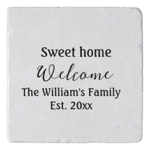 Welcome sweet home add family name year Est. Text Trivet