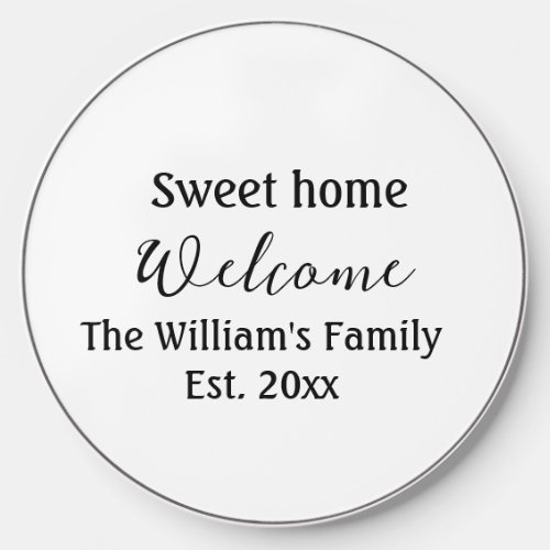 Welcome sweet home add family name year Est Text  Wireless Charger