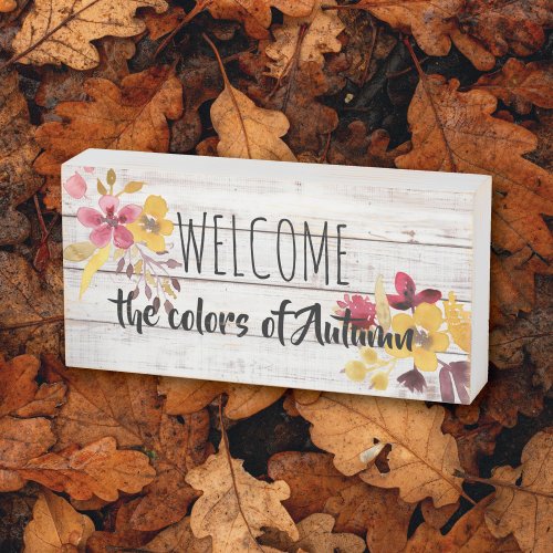Welcome the Colors of Autumn Wooden Box Sign