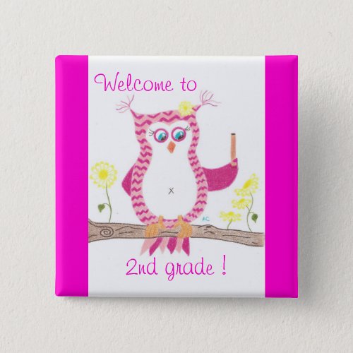 Welcome to 2nd grade student pin button
