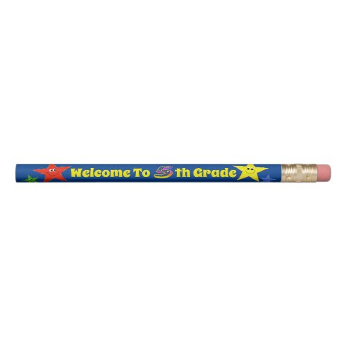 Welcome to 5th Grade Happy Stars Pencil