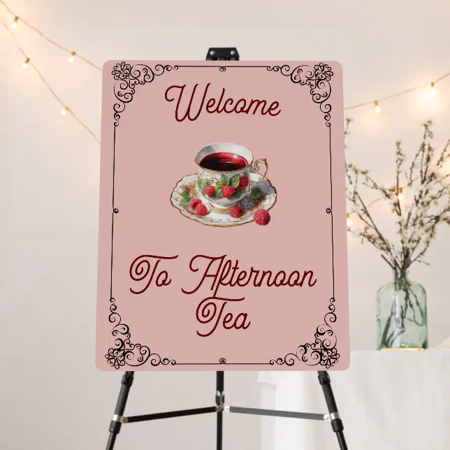 Welcome to Afternoon Tea Sign | Zazzle