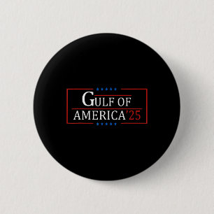 Welcome To America Gulf - Gulf Of Mexico 2025 7 Button
