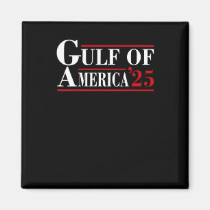 Welcome To America Gulf - Gulf Of Mexico 2025 Magnet