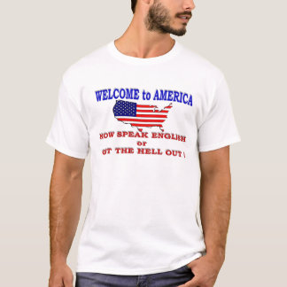 WELCOME TO AMERICA T-Shirt