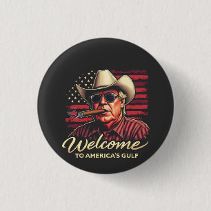 Welcome to America's Gulf Funny Trump America  Button