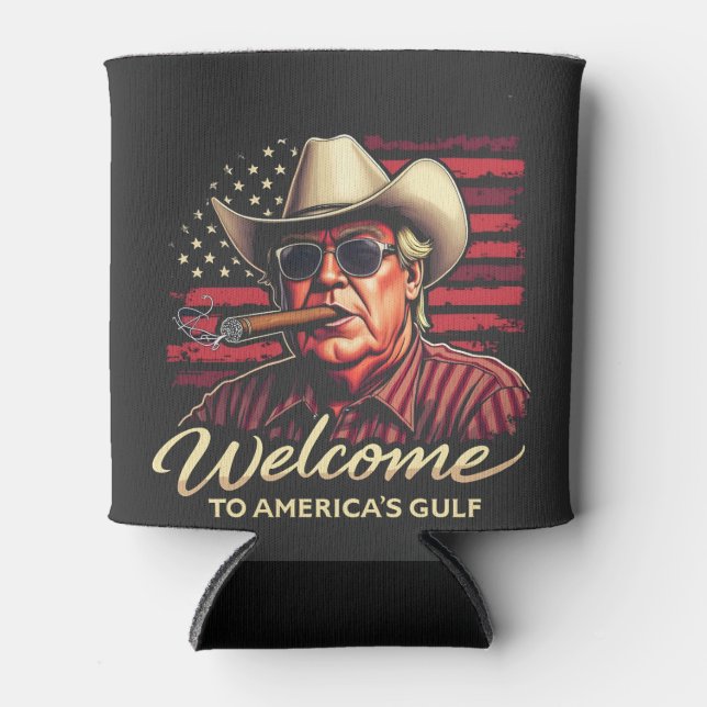 Welcome to America's Gulf Funny Trump America  Can Cooler (Front)