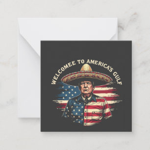 Welcome to America's Gulf Trump East Coast Note Card