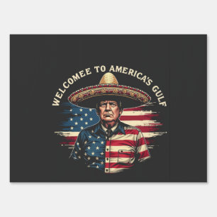 Welcome to America's Gulf Trump East Coast  Sign